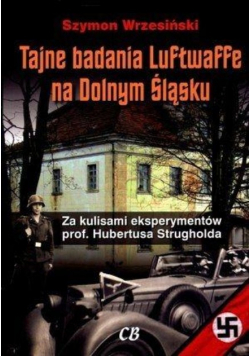 Tajne badania Luftwaffe na Dolnym Śląsku