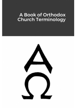 A Book of Orthodox Church Terminology