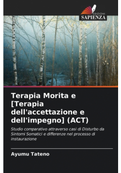 Terapia Morita e [Terapia dell'accettazione e dell'impegno] (ACT)