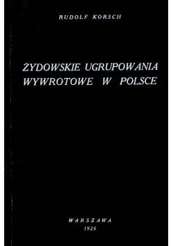Żydowskie ugrupowania wywrotowe w Polsce Reprint z 1925 r.