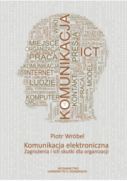 Komunikacja elektroniczna. Zagrożenia i ich skutki dla organizacji