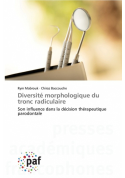 Diversité morphologique du tronc radiculaire