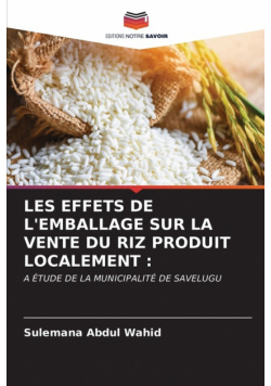 Les Effets De L'emballage Sur La Vente Du Riz Produit Localement