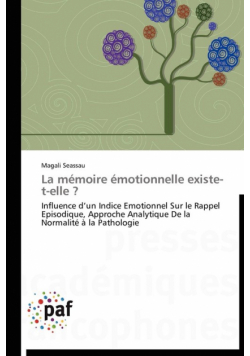 La mémoire émotionnelle existe-t-elle ?