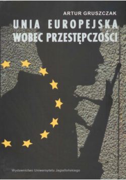 Unia Europejska wobec przestępczości