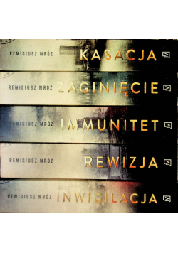Kasacja / Zaginięcie / Rewizja / Immunitet / Inwigilacja