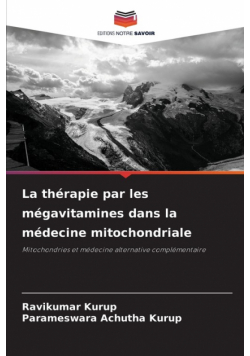 La thérapie par les mégavitamines dans la médecine mitochondriale