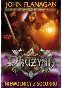 Drużyna Tom 4 Niewolnicy z Socorro