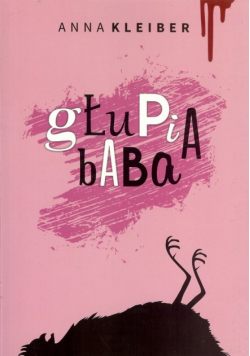 Kleiber Anna - Głupia baba