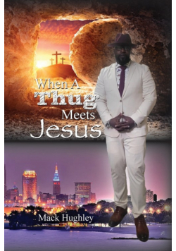 When A Thug Meets Jesus
