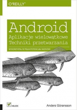 Android  Aplikacje wielowątkowe Techniki przetwarzania