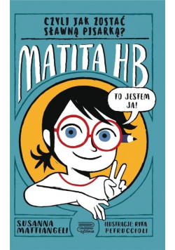 Matita HB czyli jak zostać sławną pisarką