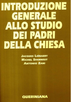Introduzione generale allo studio dei Padri della Chiesa