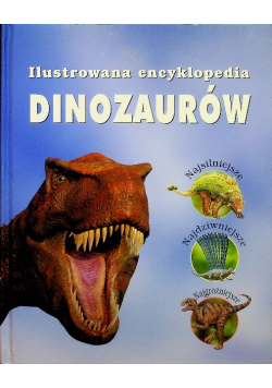 Ilustrowana encyklopedia dinozaurów