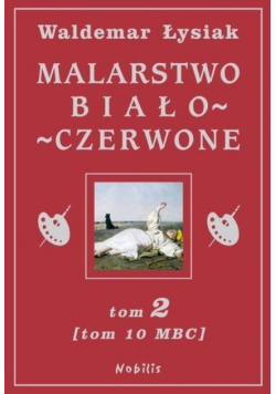 Malarstwo Biało - Czerwone   Tom II