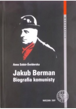 Jakub Berman Biografia komunisty