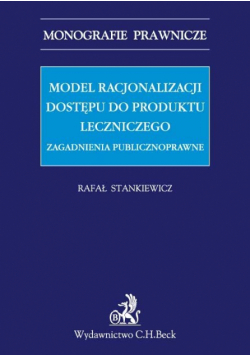 Model racjonalizacji dostępu do produktu leczniczego