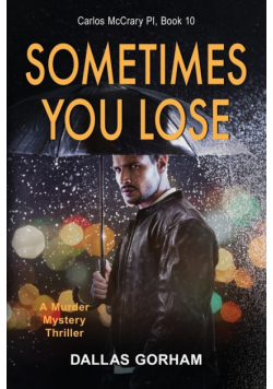 Sometimes You Lose
