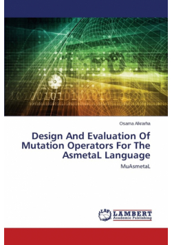 Design And Evaluation Of Mutation Operators For The AsmetaL Language