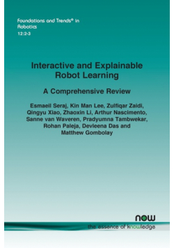Interactive and Explainable Robot Learning