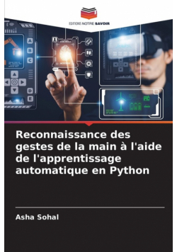 Reconnaissance des gestes de la main à l'aide de l'apprentissage automatique en Python