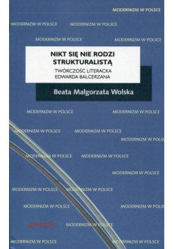 Nikt się nie rodzi strukturalistą