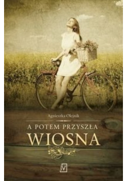A potem przyszła wiosna
