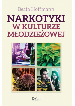 Hoffmann Beata - Narkotyki w kulturze młodzieżowej