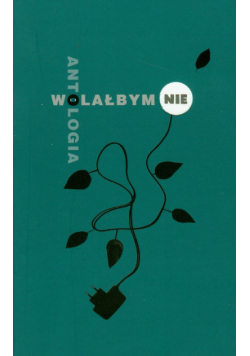 Wolałbym nie