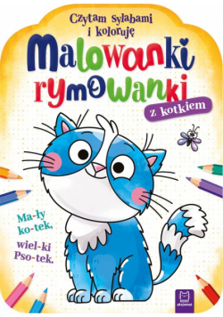 Malowanki rymowanki z kotkiem Czytam sylabami i koloruję