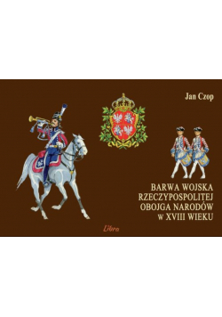 Barwa wojska Rzeczypospolitej Obojga Narodów w XVIII wieku