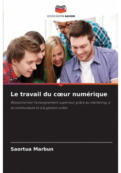 Le travail du cœur numérique