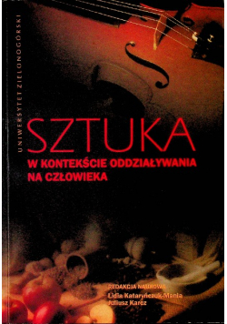 Sztuka w kontekście oddziaływania na człowieka