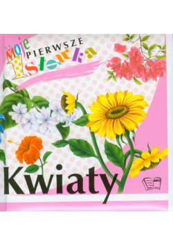 Kwiaty Moje pierwsze słówka
