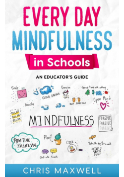 Every Day Mindfulness in Schools