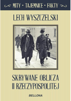 Skrywane oblicza II Rzeczypospolitej