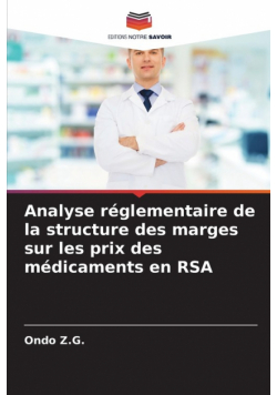 Analyse réglementaire de la structure des marges sur les prix des médicaments en RSA