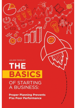 The Basics of Starting a Business