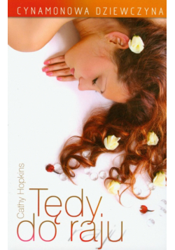 Cynamonowa dziewczyna Tędy do raju
