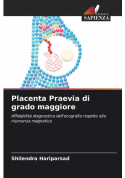 Placenta Praevia di grado maggiore