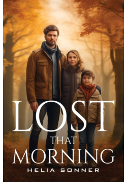 Lost That Morning