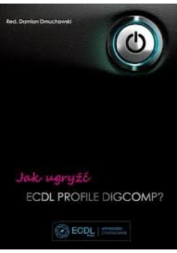 Jak ugryźć ECDL Profile Digcomp