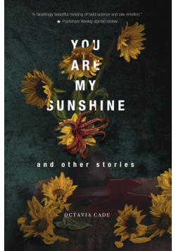 You Are My Sunshine and Other Stories
