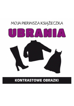 Moja pierwsza książeczka Ubrania