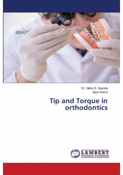 Tip and Torque in orthodontics