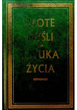 Złote myśli Sztuka życia