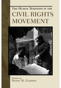 The Human Tradition in the Civil Rights Movement