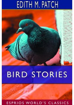 Bird Stories (Esprios Classics)