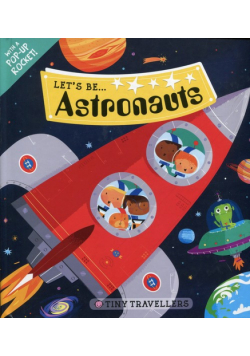 Lets be....Astronauts