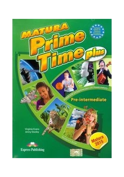 Matura Prime Time Plus. Pre-intermediate. Student's Book